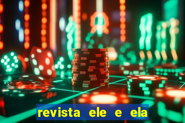 revista ele e ela cartas do forum